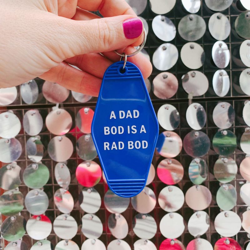 A Dad Bod is a Rad Bod Motel Style Keychain in Blue Body Positivity Themed Funny Key Tag Gift for Him