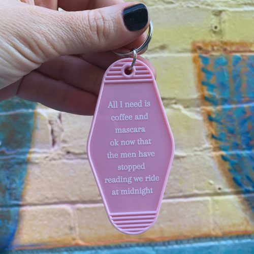 All I Need Is Coffee And Mascara We Ride at Midnight Motel Keychain 7