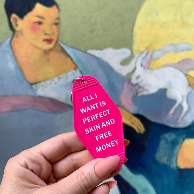 All I Want is Perfect Skin and Free Money Motel Style Keychain in Fuchsia Pink 9