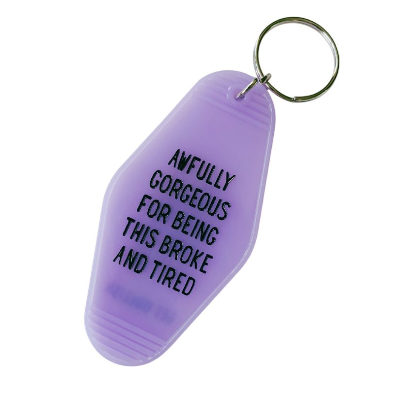 Awfully Gorgeous for Being this Broke and Tired Motel Style Keychain in Translucent Violet 4