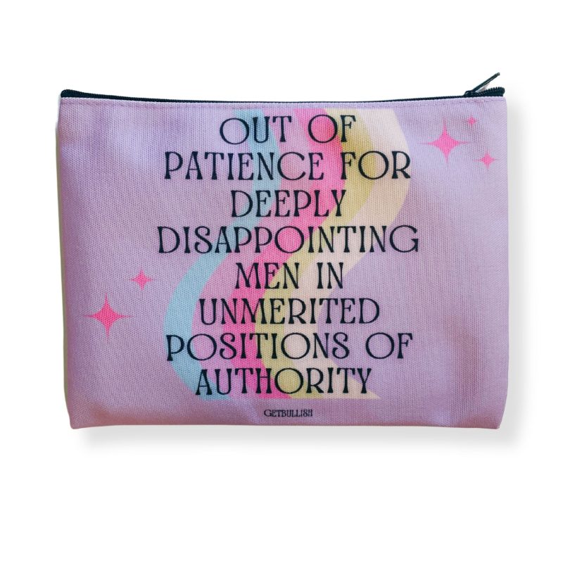 GetBullish Out of Patience with Disappointing Men Feminist Canvas Zipper Pouch 9 5 x 7 Cosmetics Bag or Pencil Case