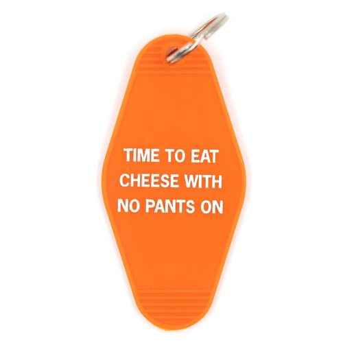 Time To Eat Cheese with No Pants On Motel Style Keychain in Orange 2